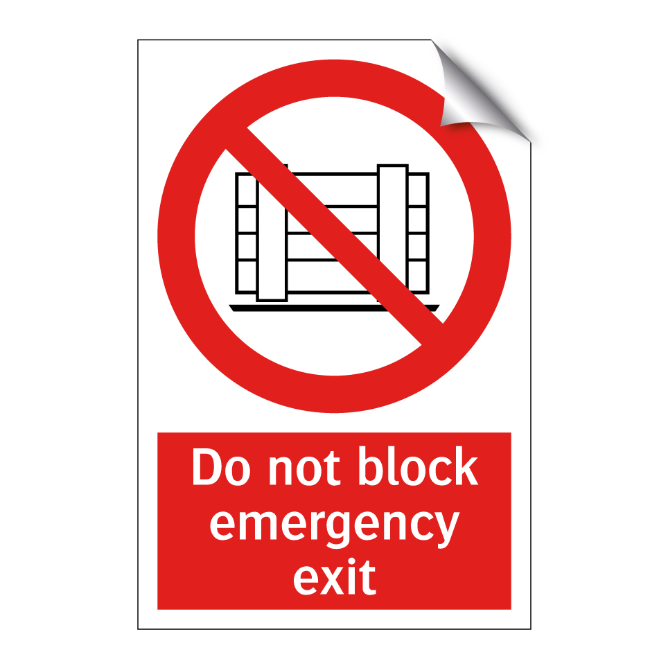 Do not block emergency exit