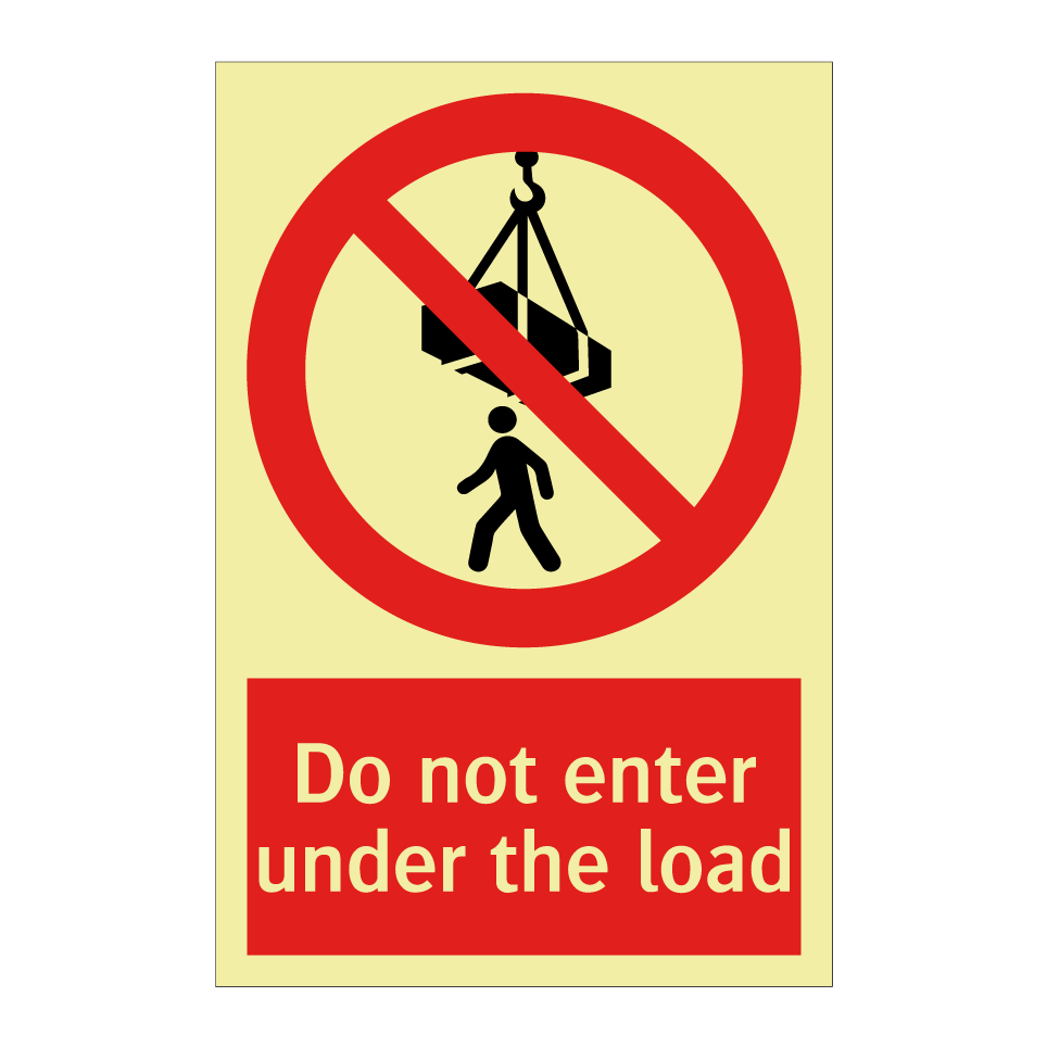 Do not enter under the load