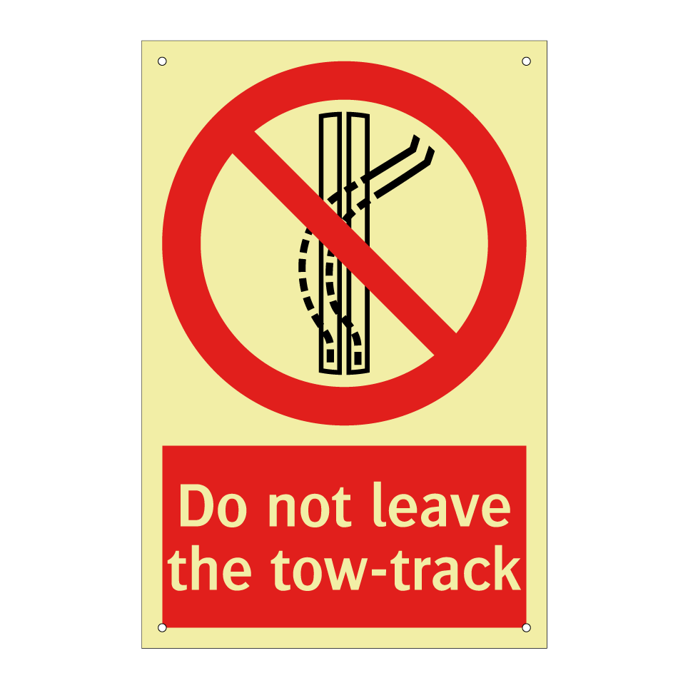 Do not leave the tow-track