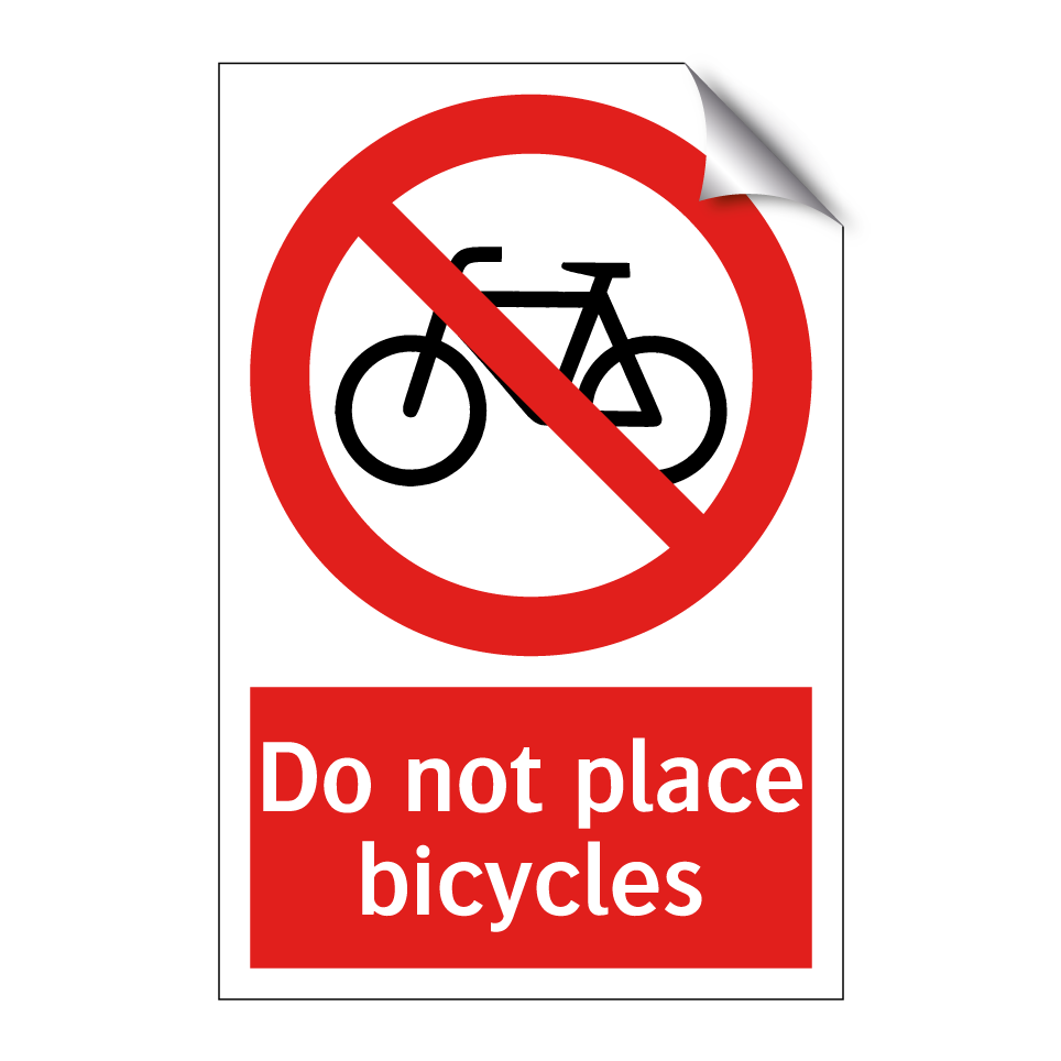 Do not place bicycles