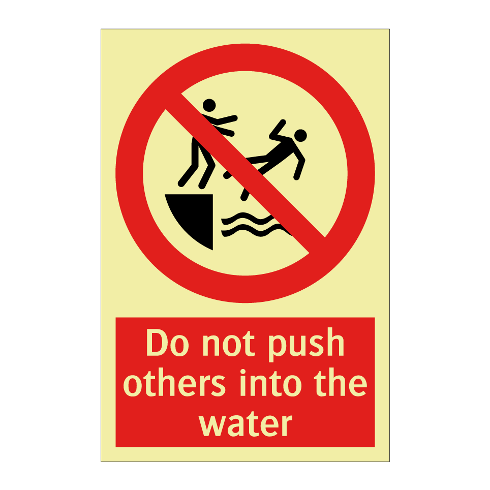Do not push others into the water