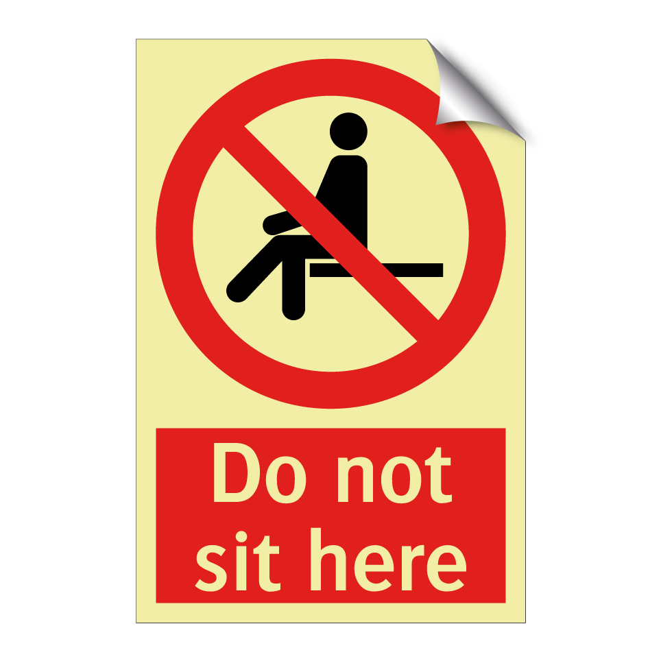 Do not sit here