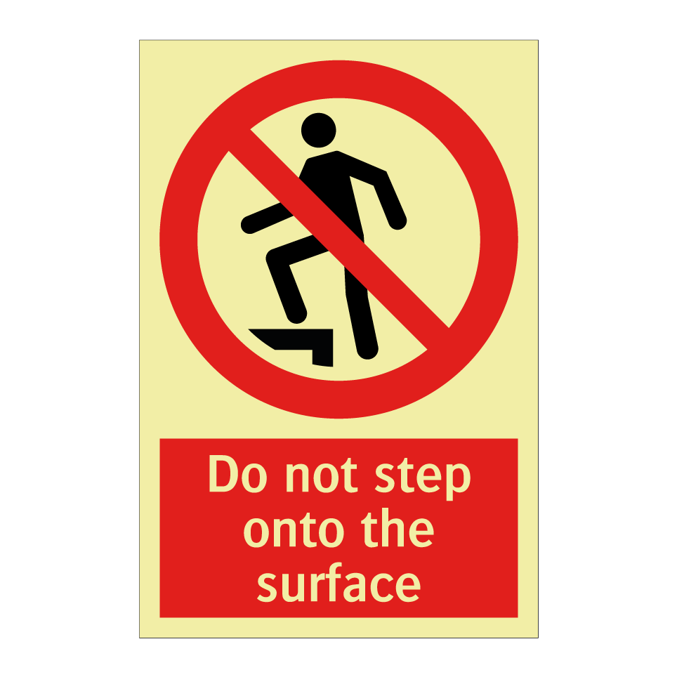 Do not step onto the surface