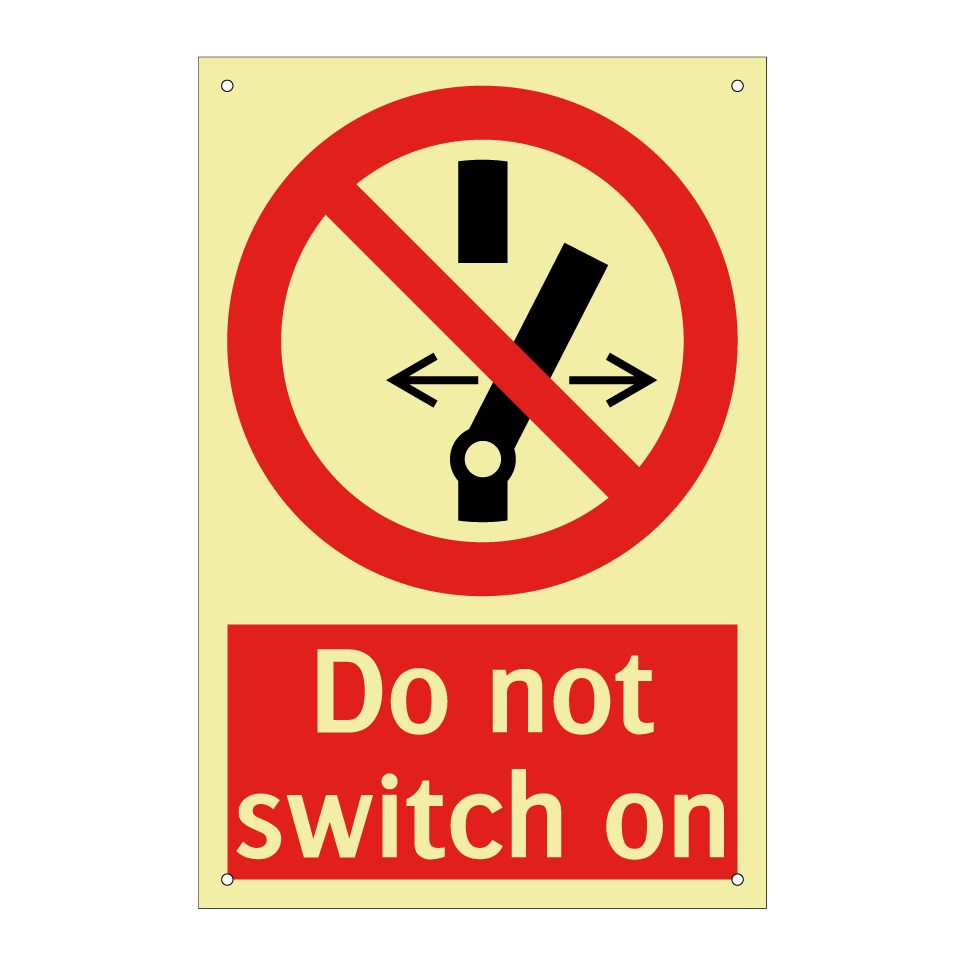 Do not switch on
