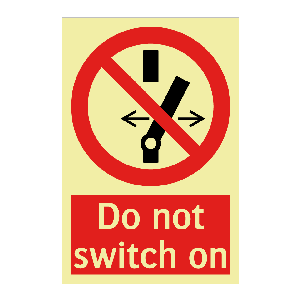 Do not switch on