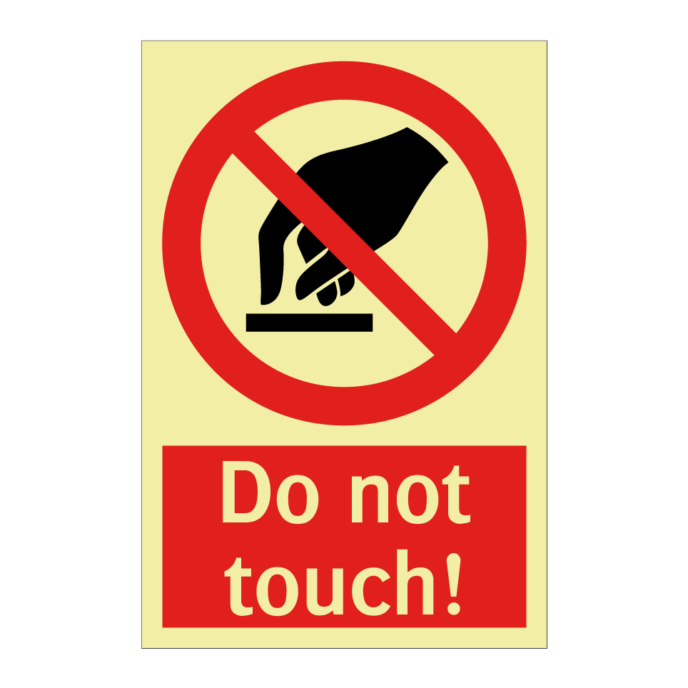 Do not touch!