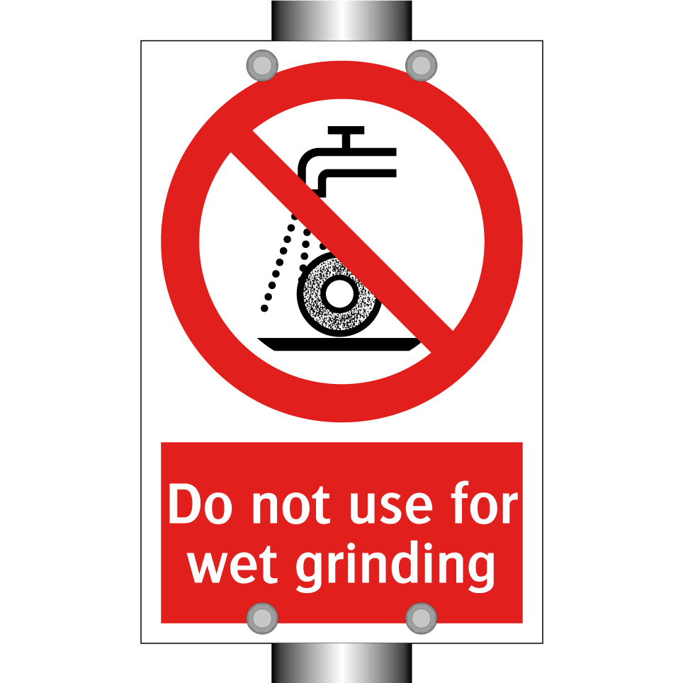 Do not use for wet grinding