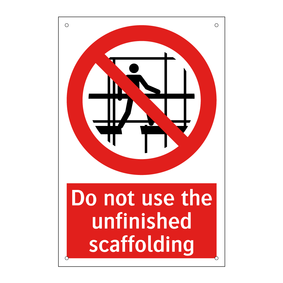 Do not use the unfinished scaffolding