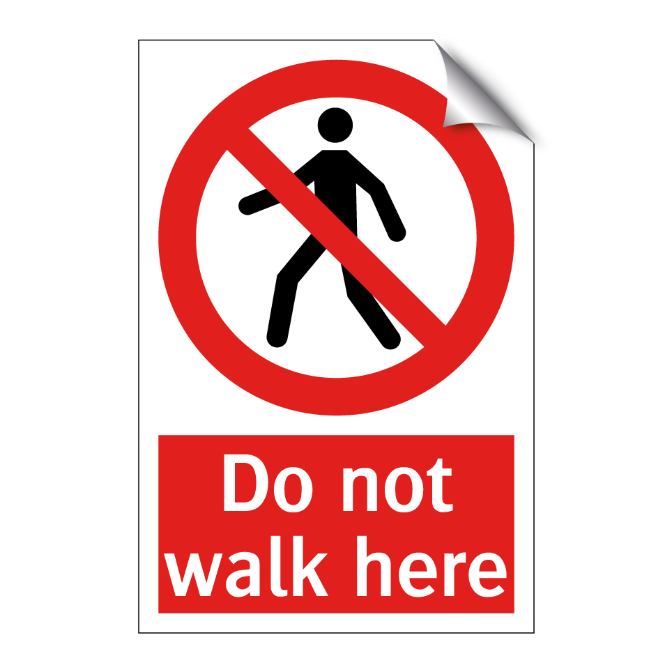 Do not walk here