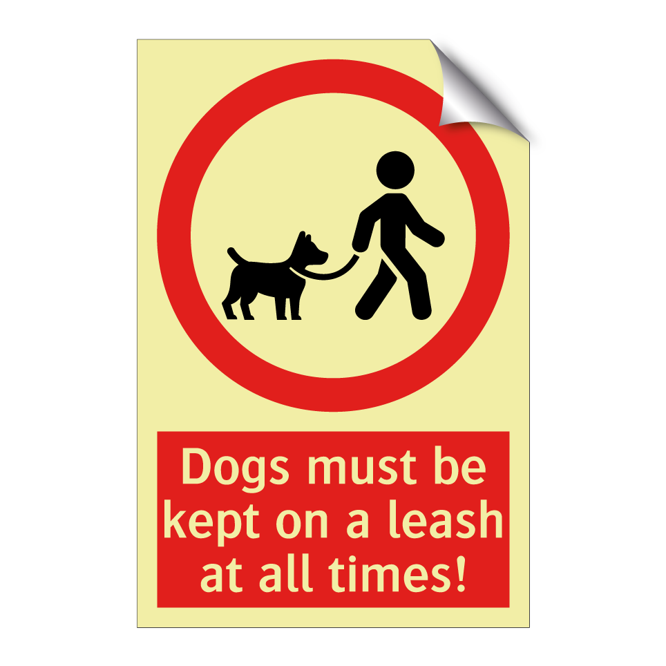 Dogs must be kept on a leash at all times!