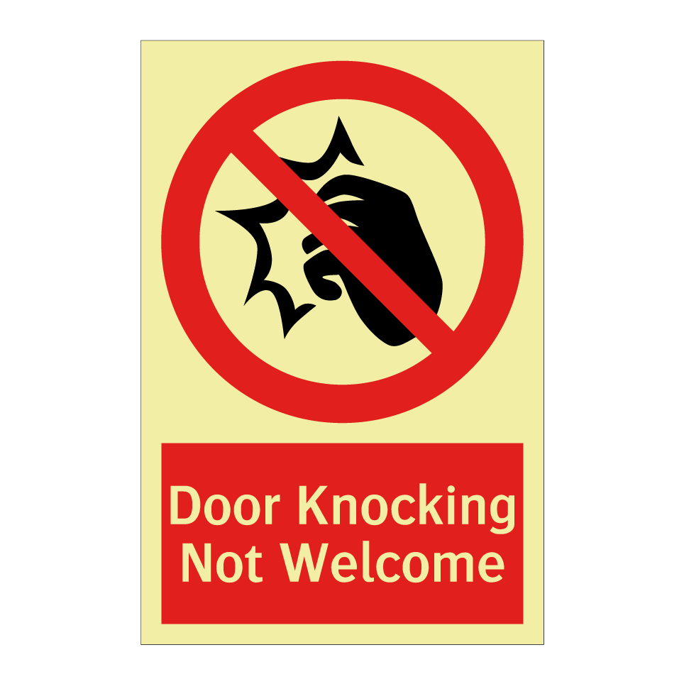Door Knocking Not Welcome