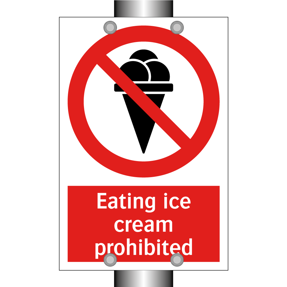 Eating ice cream prohibited