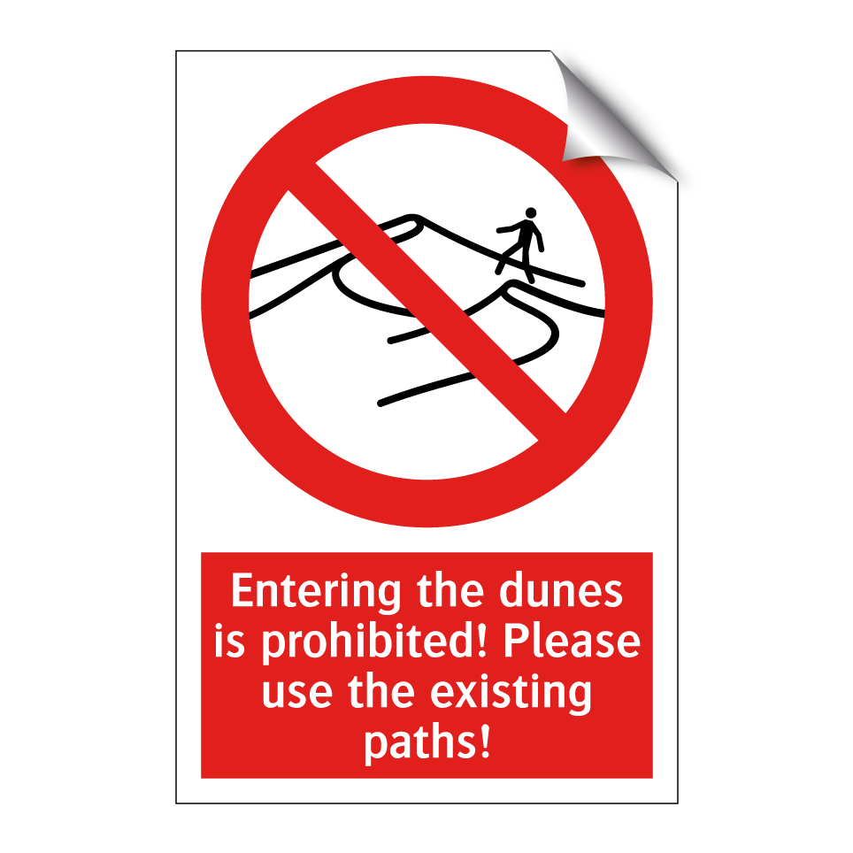 Entering the dunes is prohibited! Please use the existing paths!