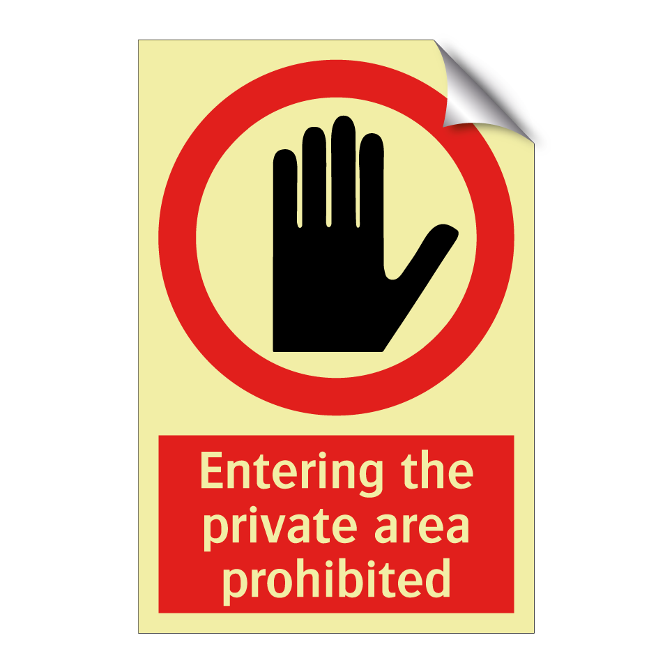 Entering the private area prohibited