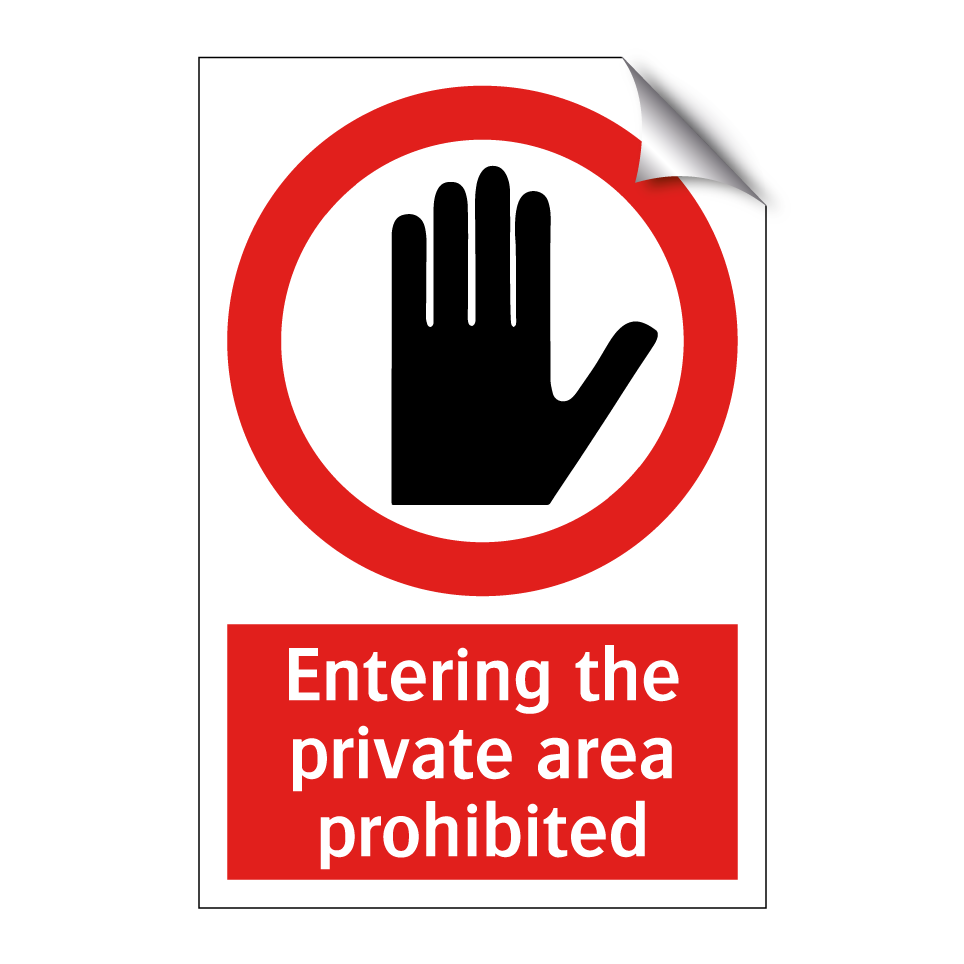 Entering the private area prohibited