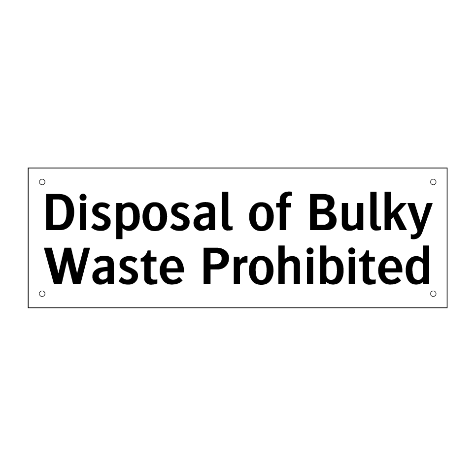 Disposal of Bulky Waste Prohibited