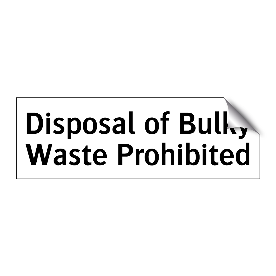 Disposal of Bulky Waste Prohibited