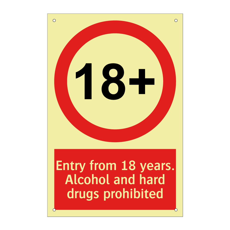 Entry from 18 years. Alcohol and hard drugs prohibited