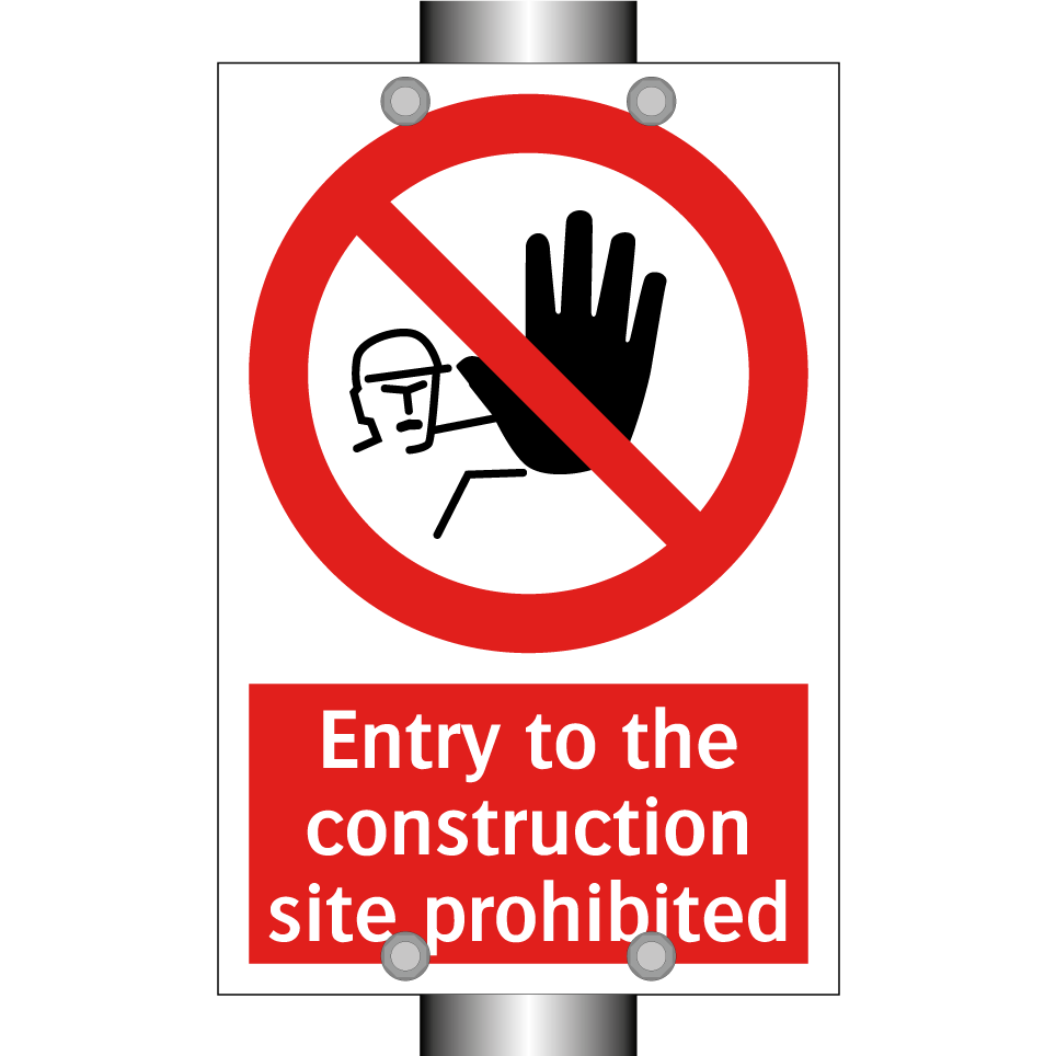 Entry to the construction site prohibited