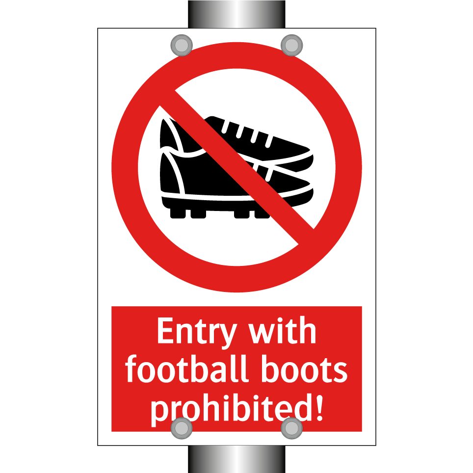 Entry with football boots prohibited!