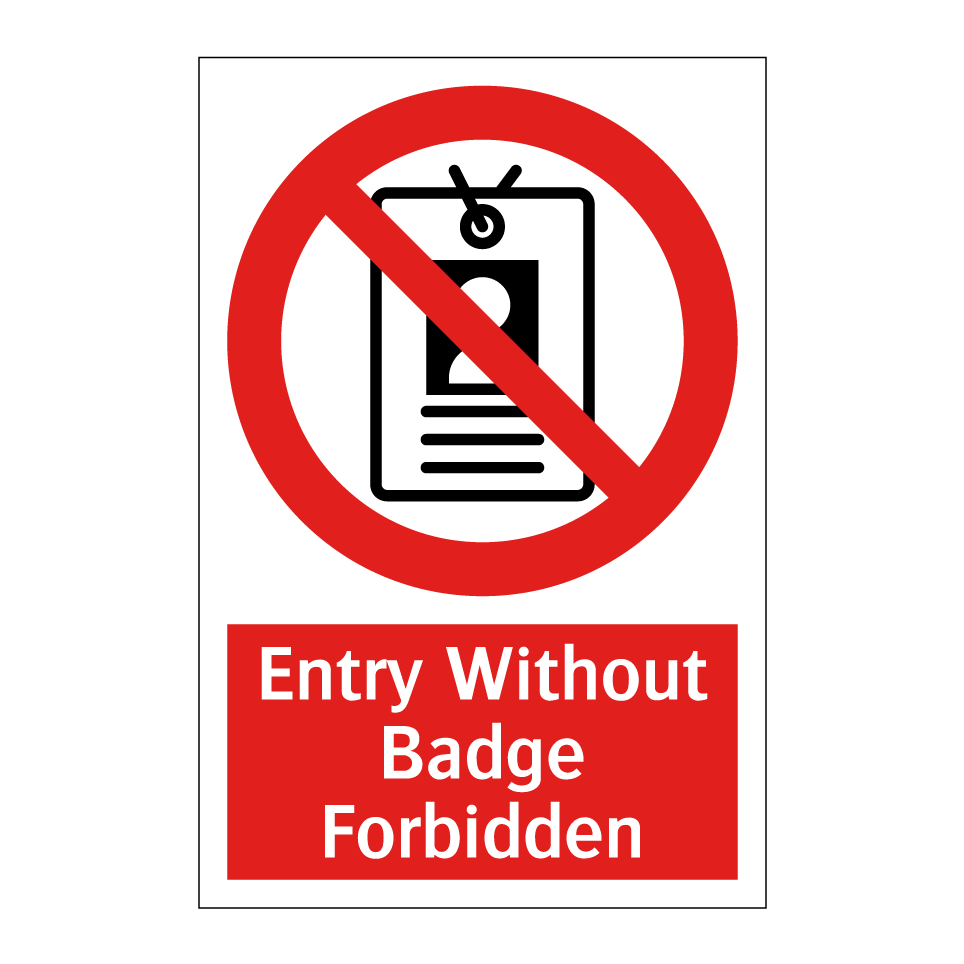 Entry Without Badge Forbidden