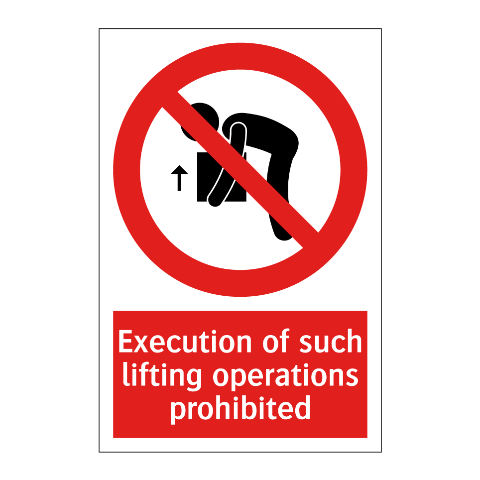 Execution of such lifting operations prohibited