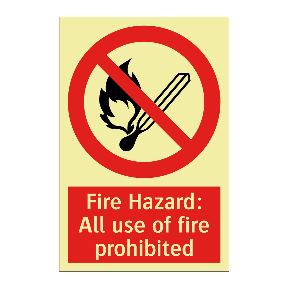 Fire Hazard: All use of fire prohibited