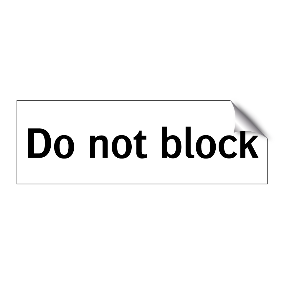 Do not block