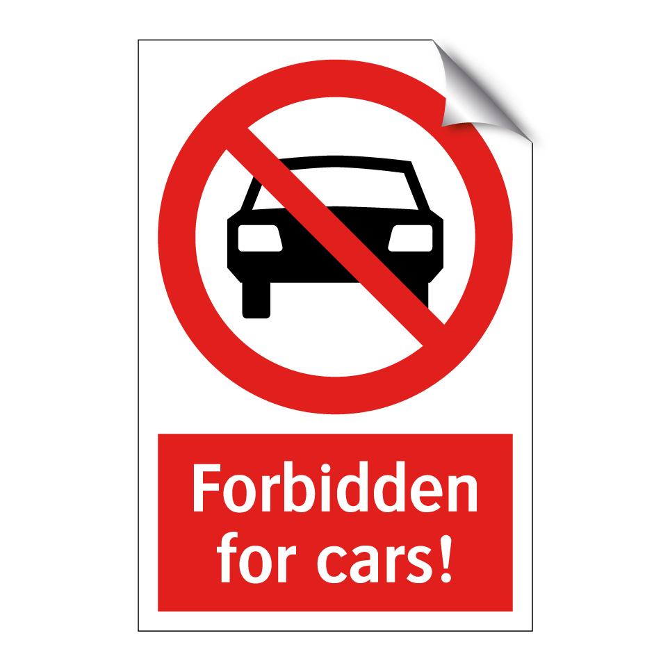 Forbidden for cars!