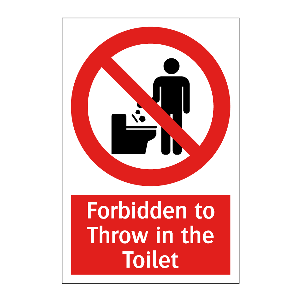 Forbidden to Throw in the Toilet