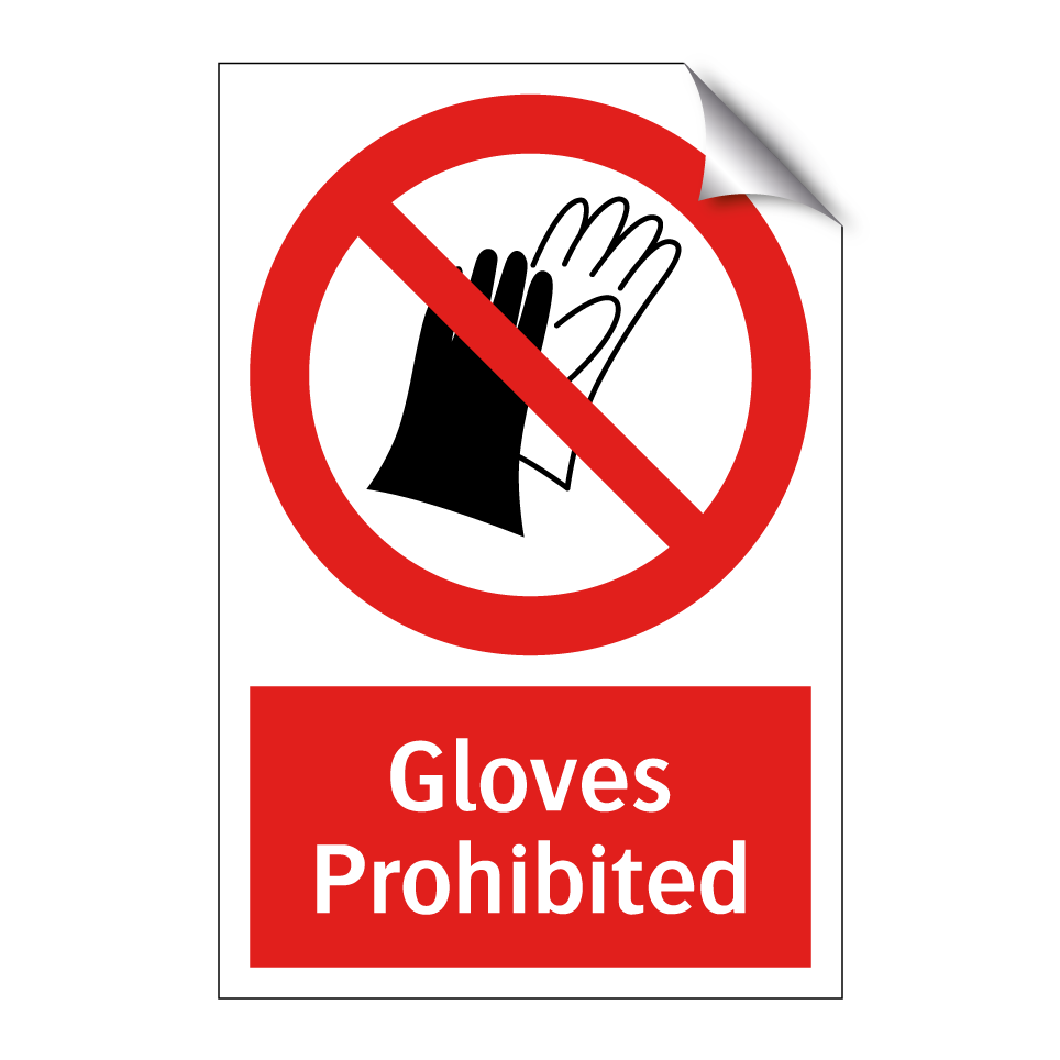 Gloves Prohibited