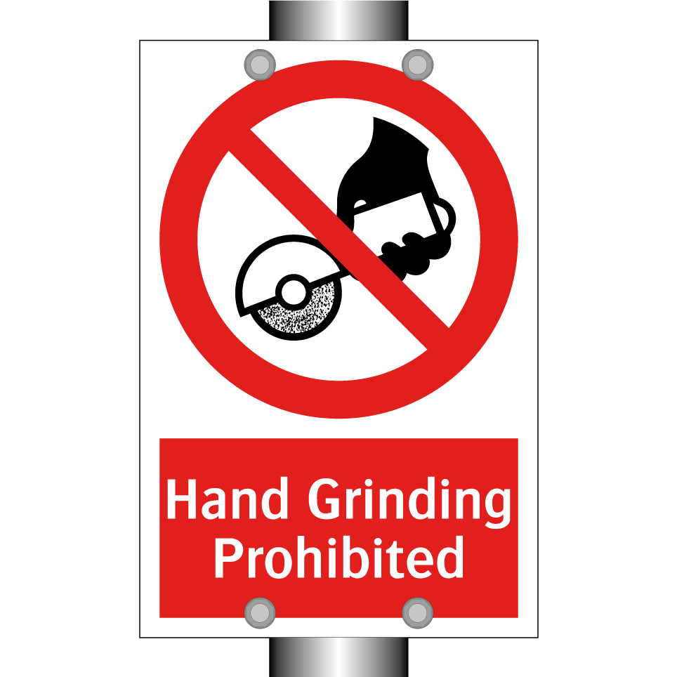 Hand Grinding Prohibited