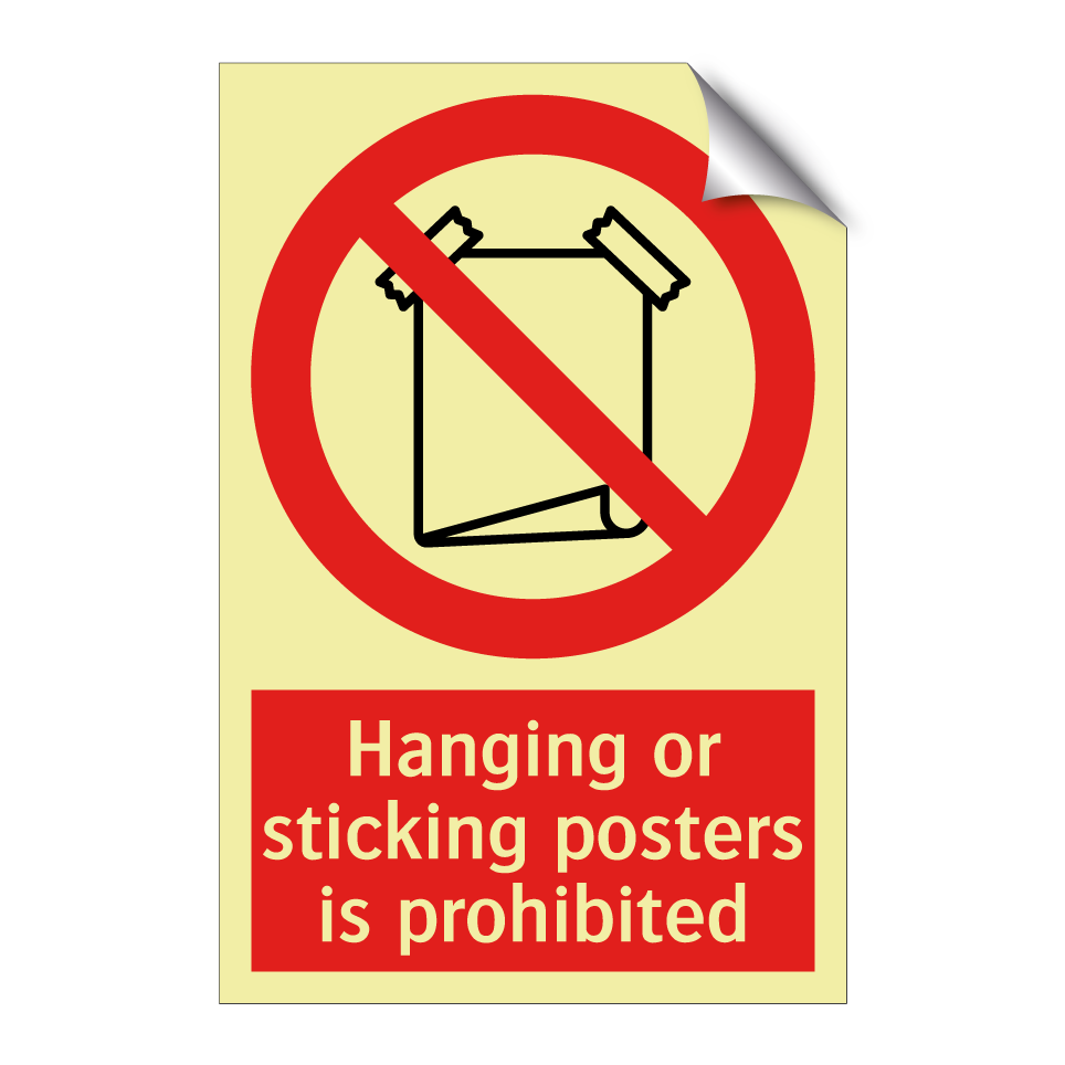 Hanging or sticking posters is prohibited