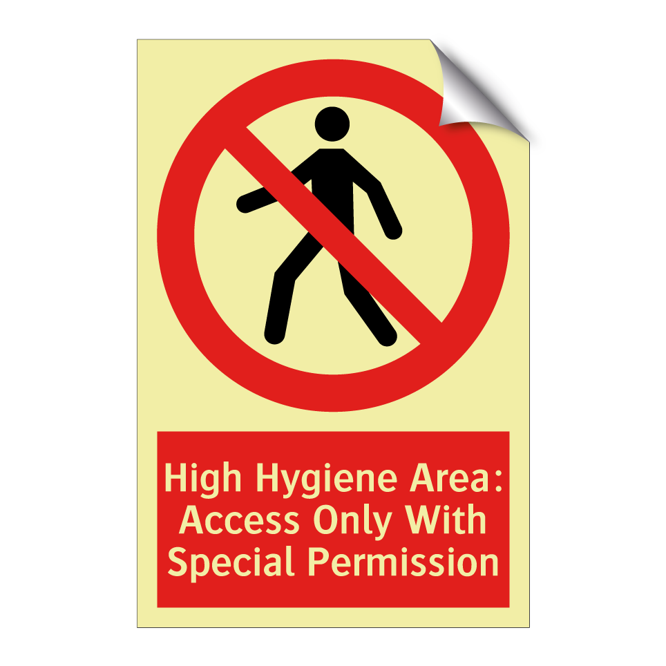 High Hygiene Area: Access Only With Special Permission