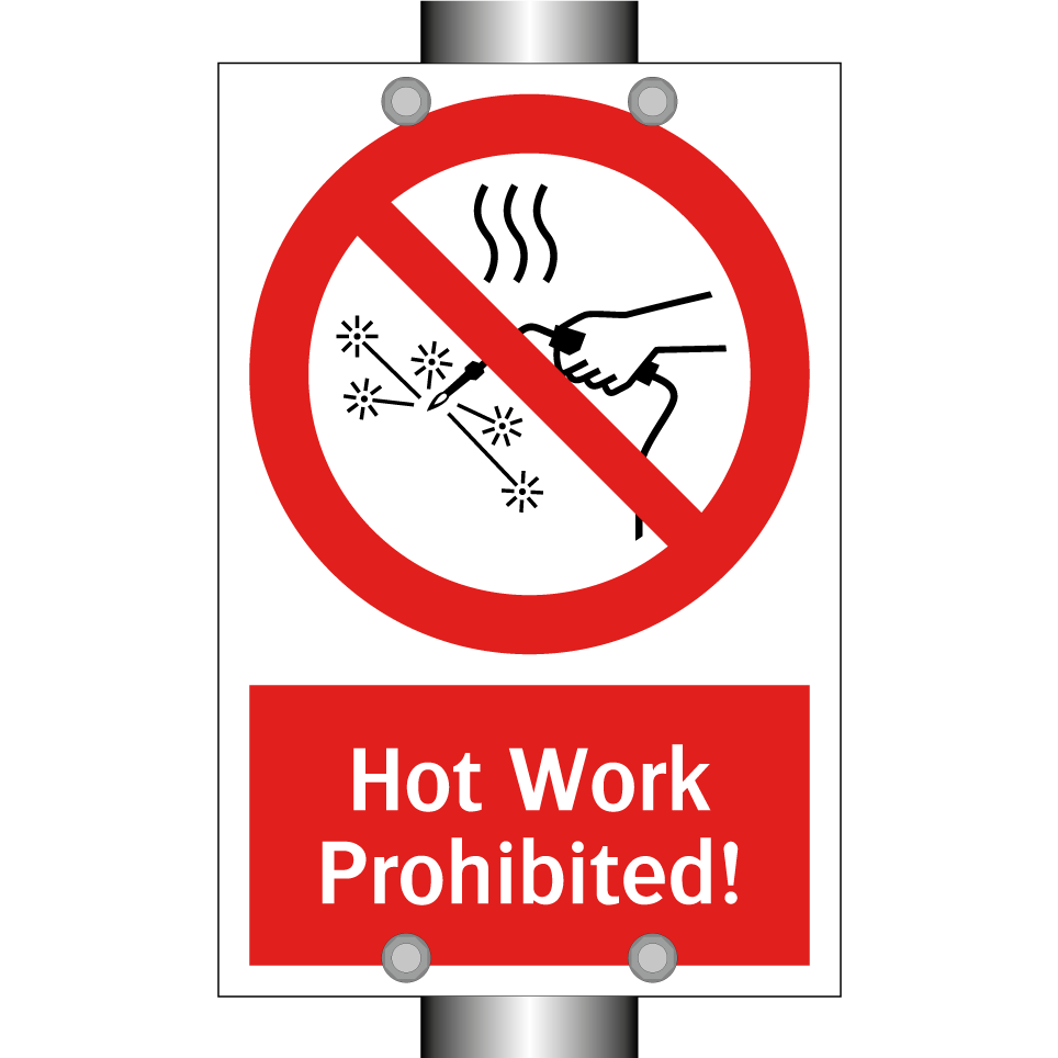 Hot Work Prohibited!