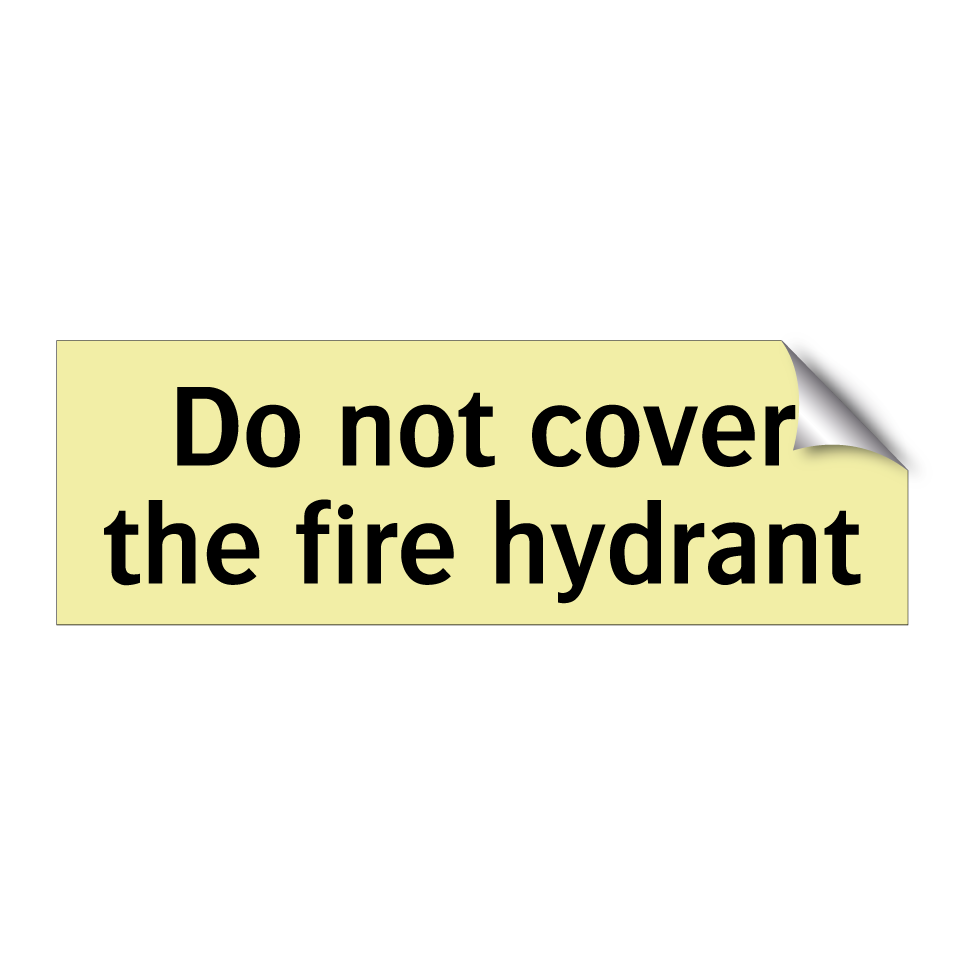 Do not cover the fire hydrant