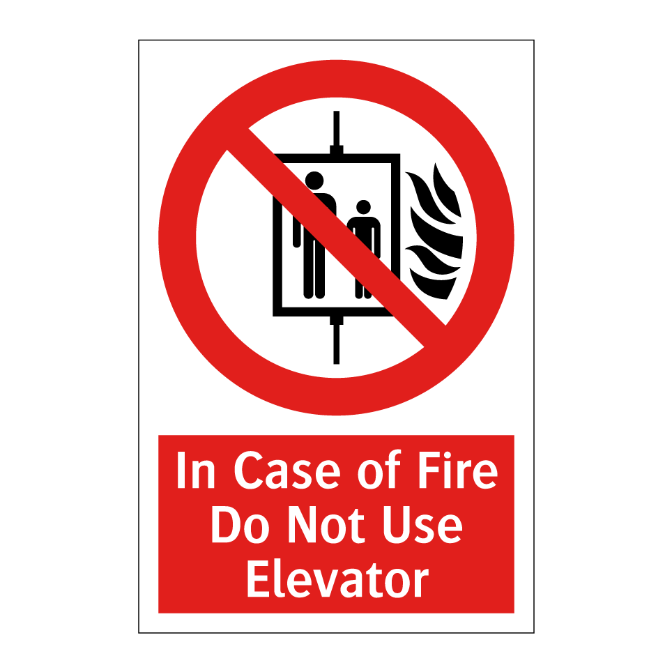 In Case of Fire Do Not Use Elevator