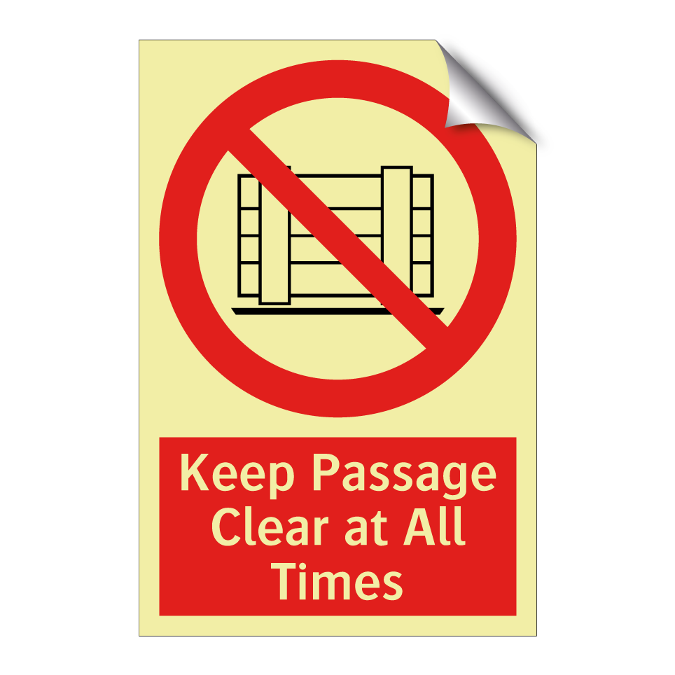 Keep Passage Clear at All Times