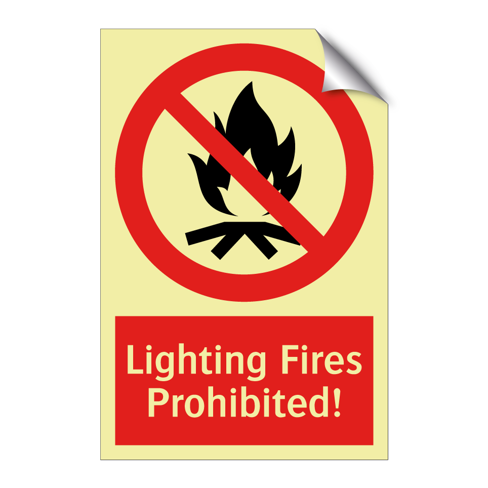 Lighting Fires Prohibited!