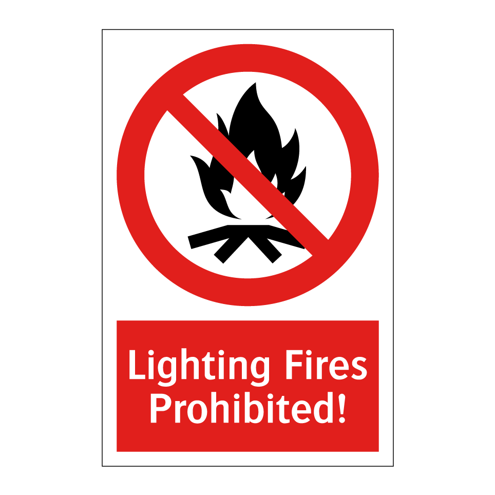 Lighting Fires Prohibited!