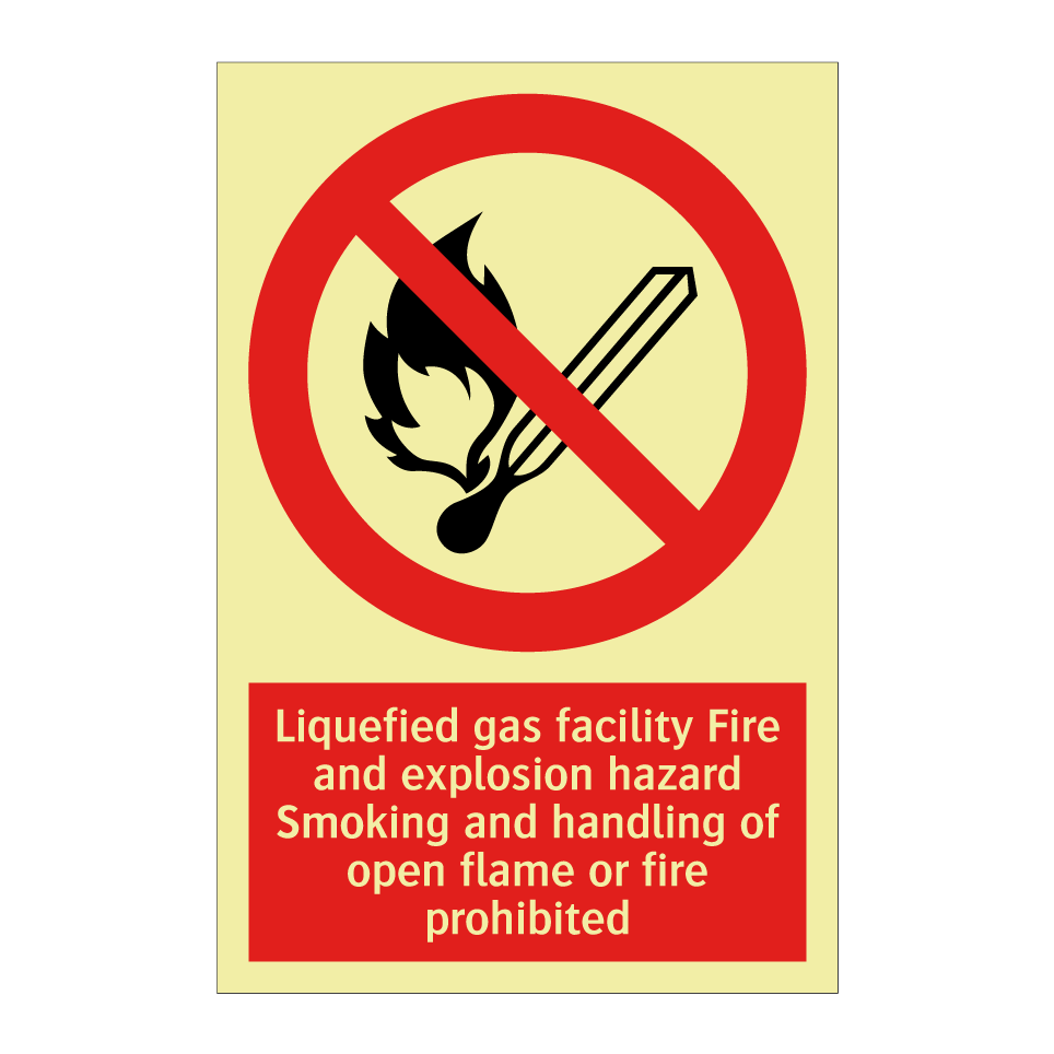 Liquefied gas facility Fire and explosion hazard Smoking and handling of open flame or fire prohibited