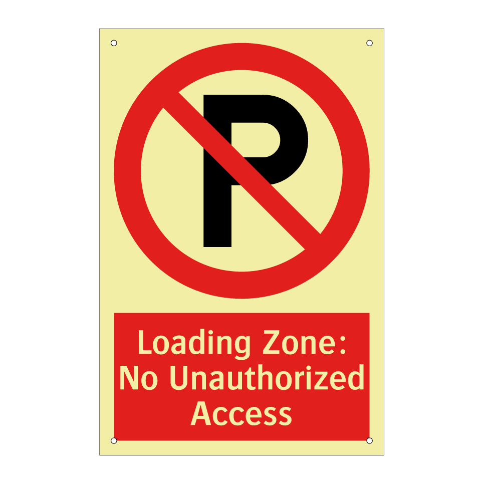 Loading Zone: No Unauthorized Access