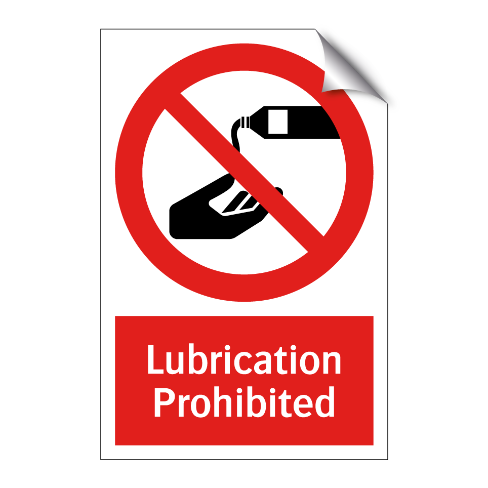 Lubrication Prohibited