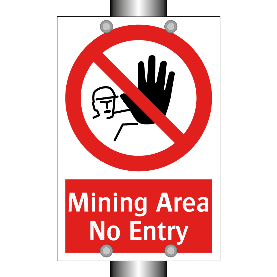 Mining Area No Entry