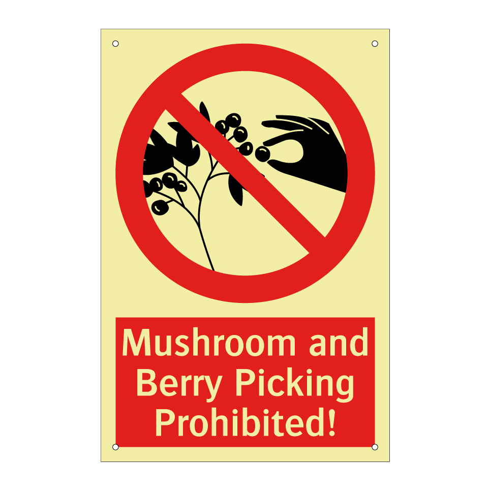 Mushroom and Berry Picking Prohibited!