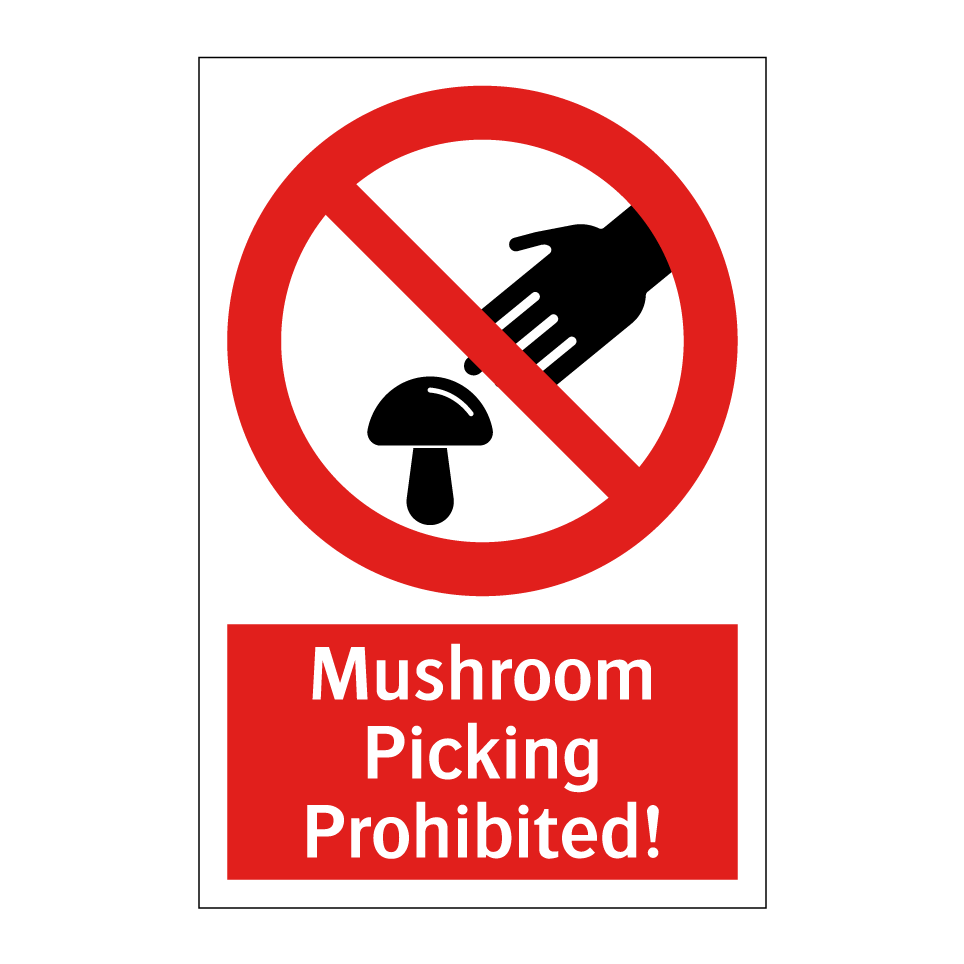 Mushroom Picking Prohibited!
