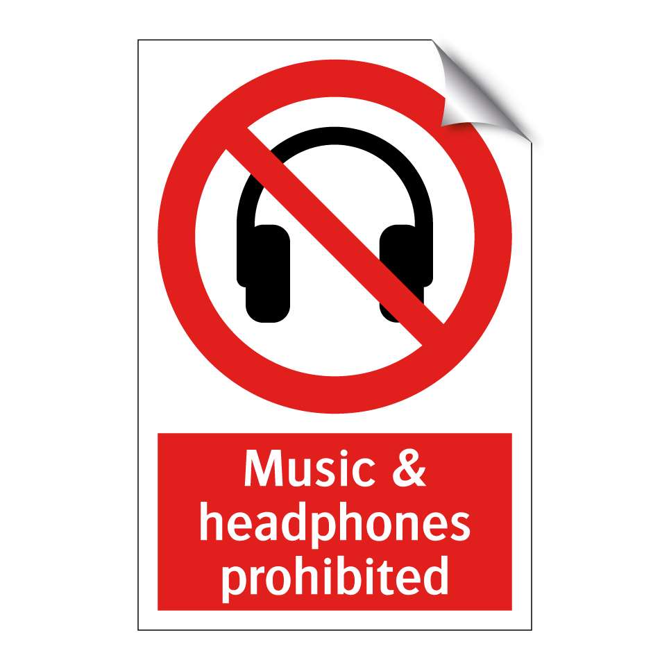 Music & headphones prohibited