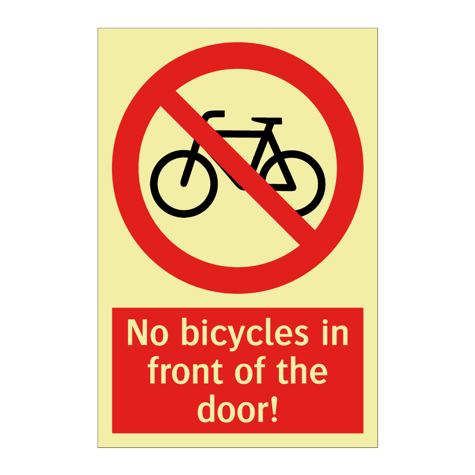 No bicycles in front of the door!