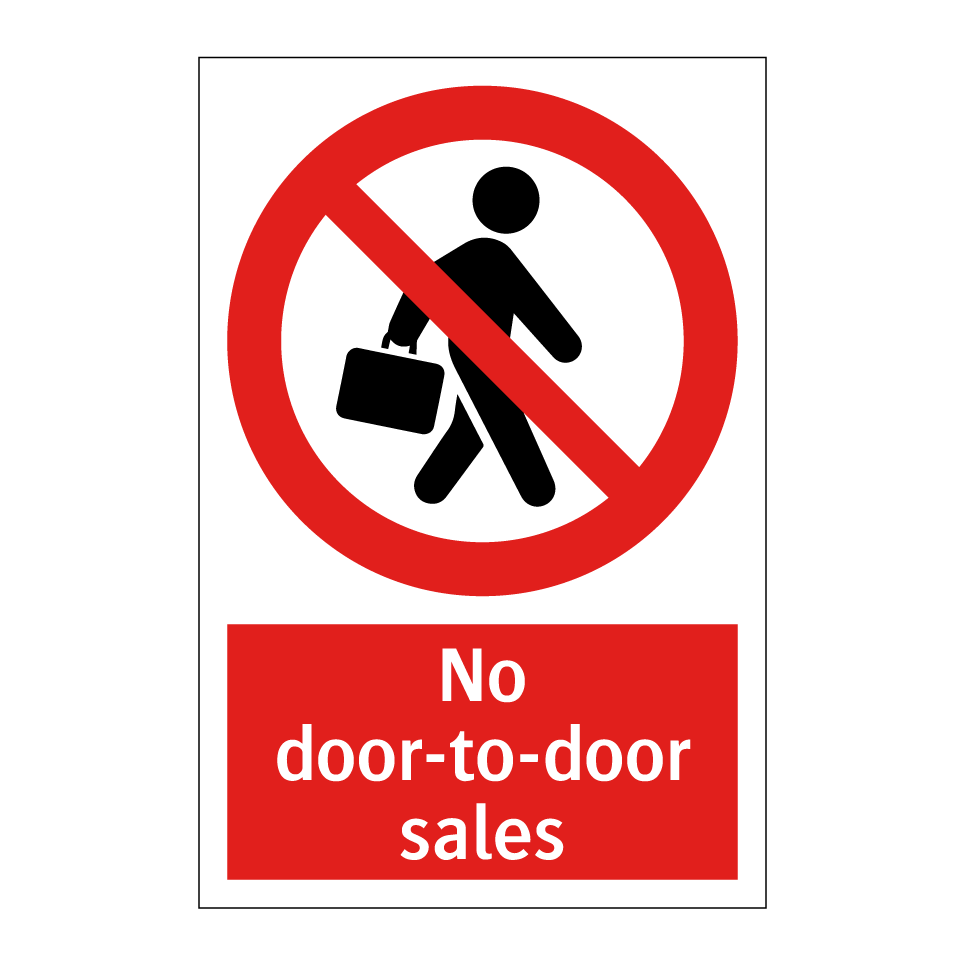 No door-to-door sales