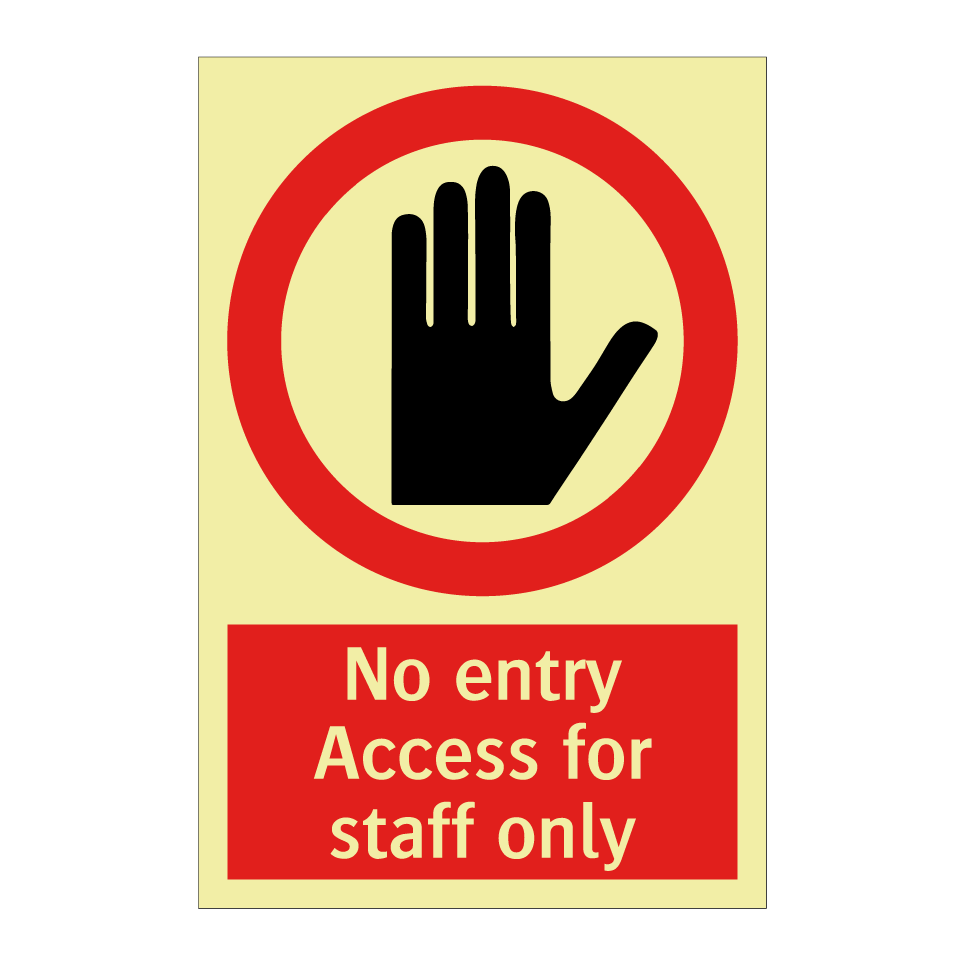 No entry Access for staff only